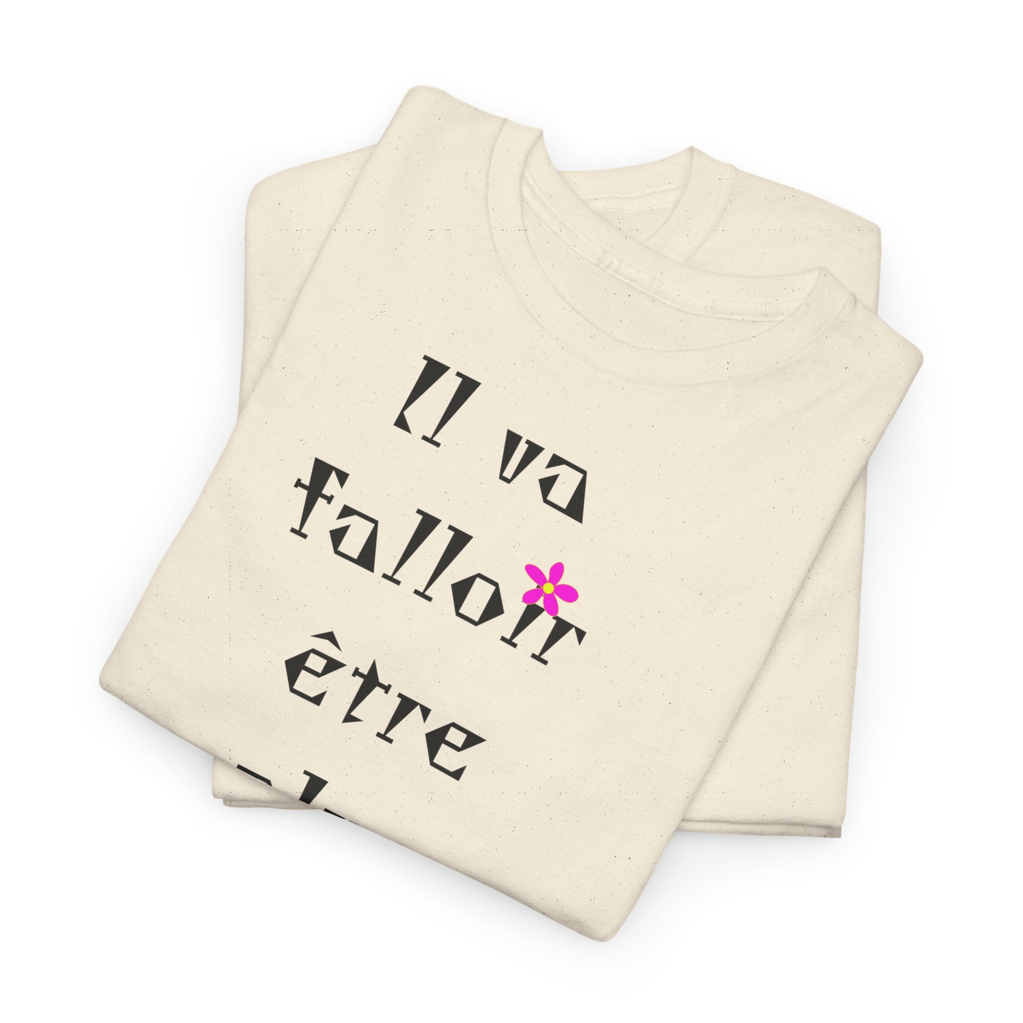 "Il va falloir être plus méchant" T-Shirt