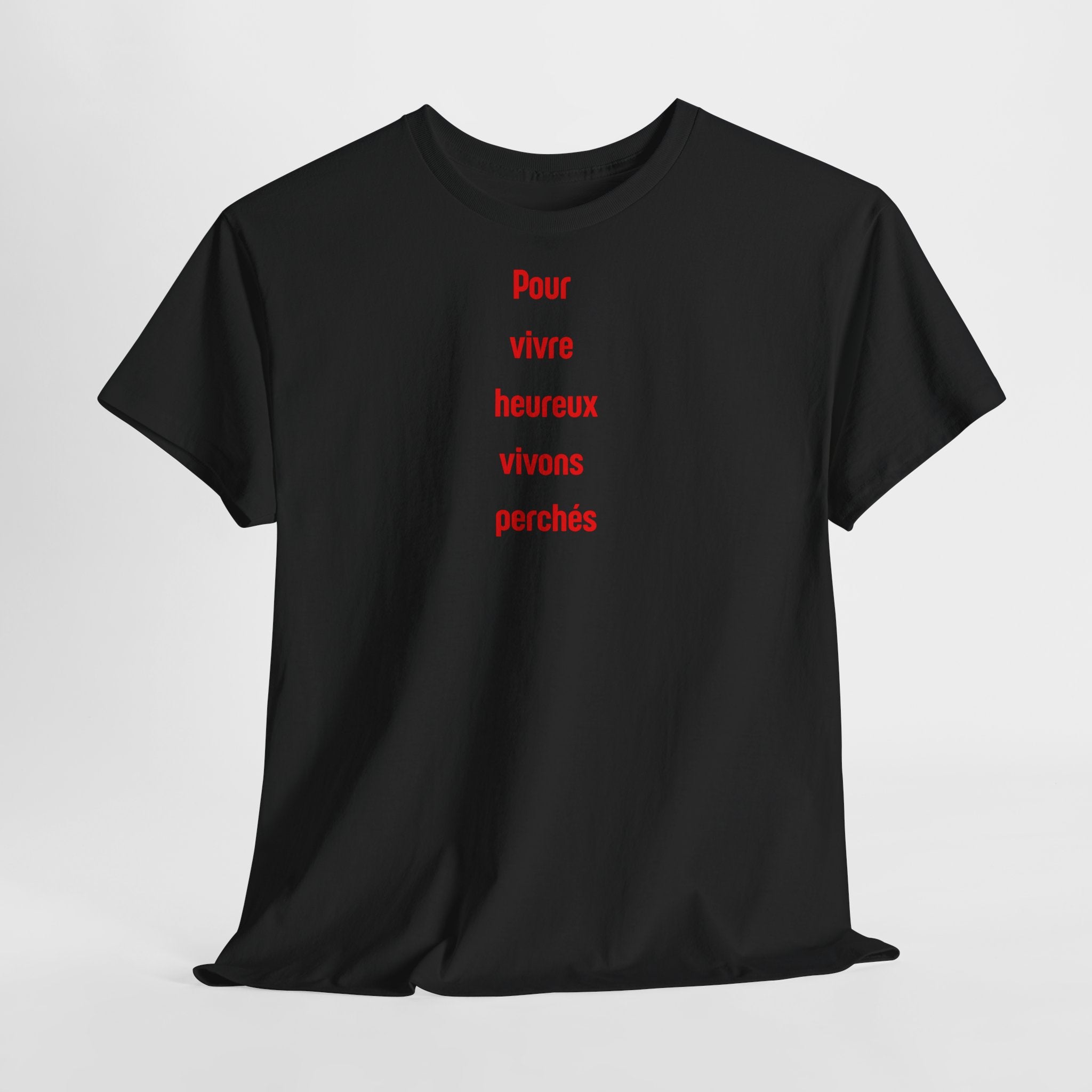 "Pour vivre heureux vivons perchés" T-Shirt