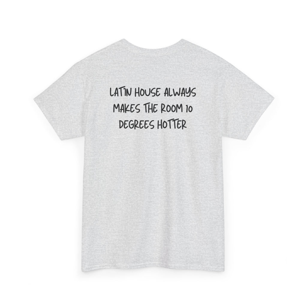Latin House T-Shirt - Heat Mess