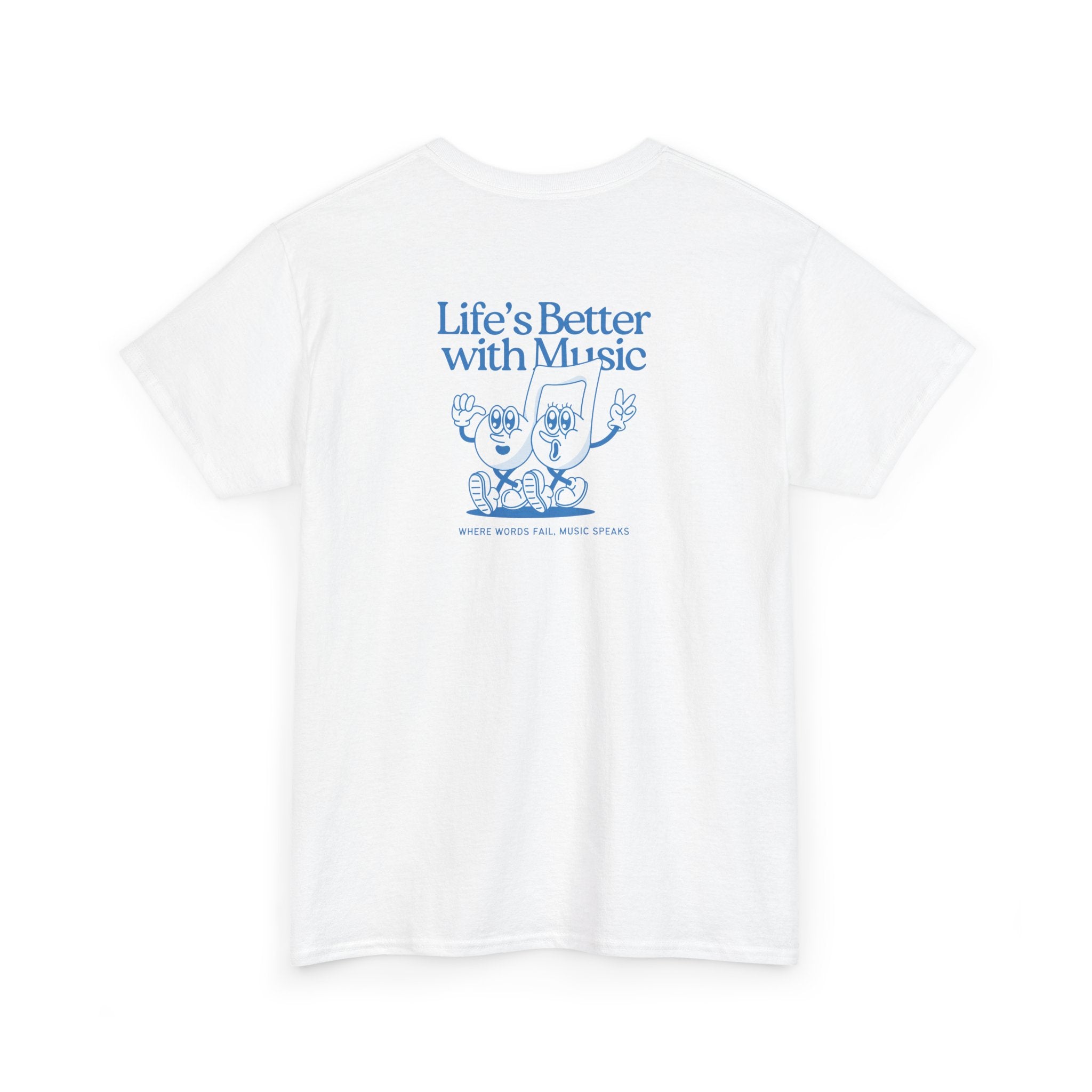 "Life's Better with Music" T-Shirt - Heat Mess