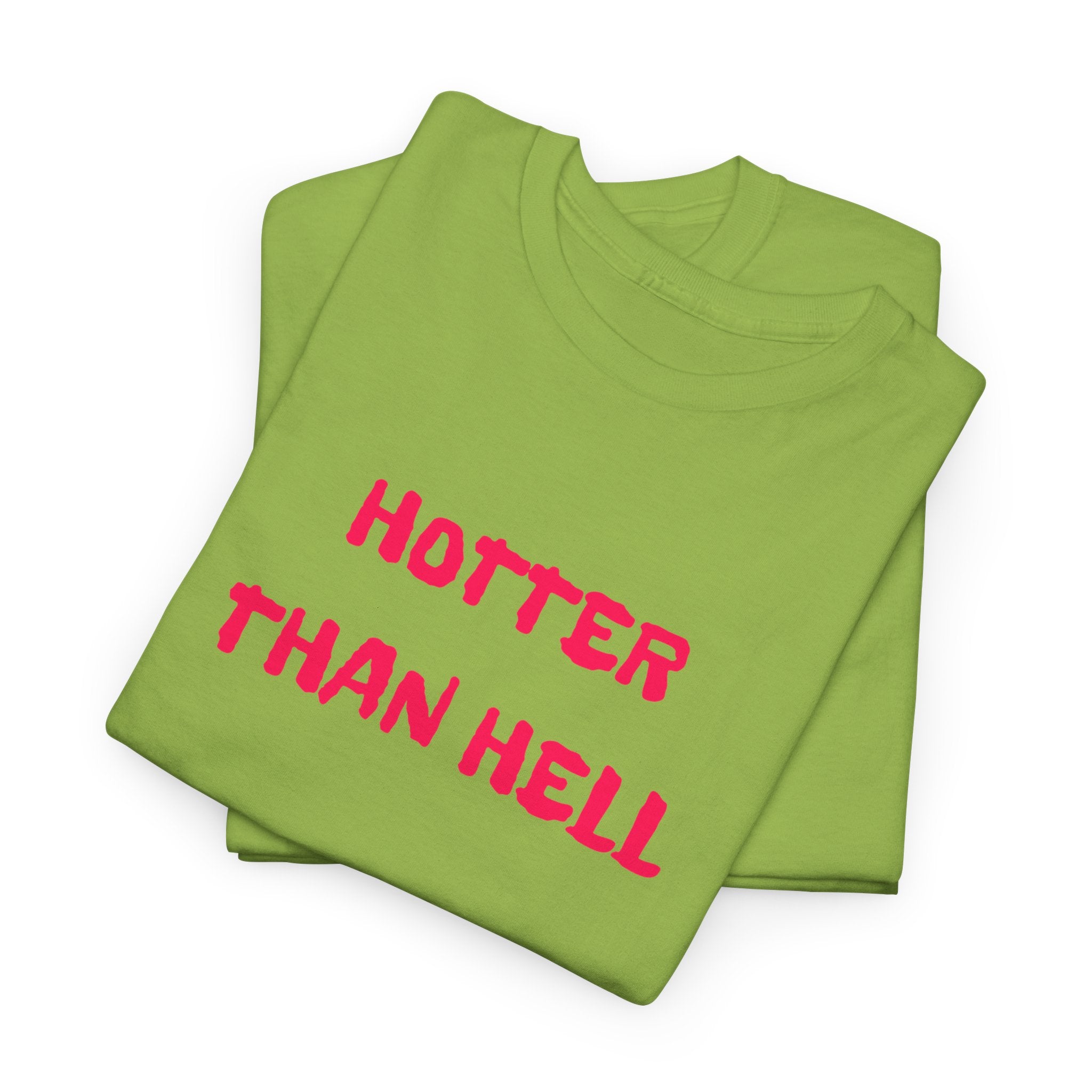 Hotter Than Hell T-Shirt