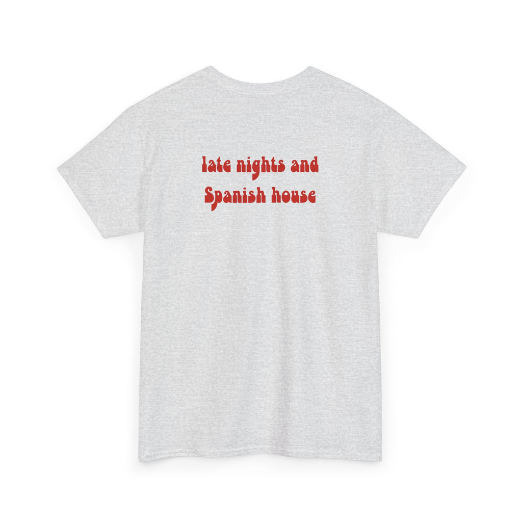 Late Nights Spanish House Tee - Heat Mess