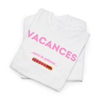 VACANCES. T-Shirt