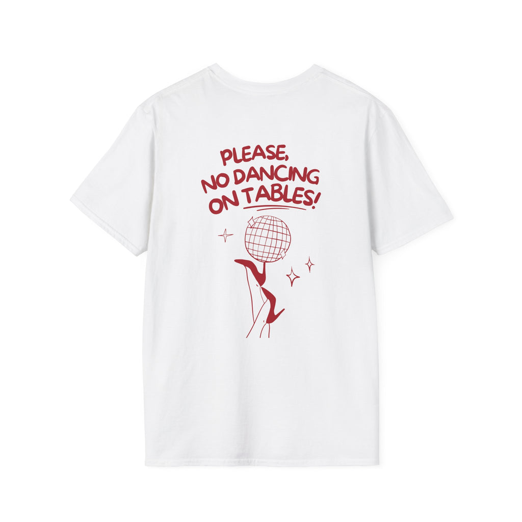 No Dancing On Tables Tee - Heat Mess