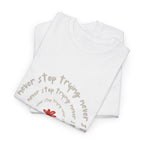 "Never Stop Trying" T-Shirt - Heat Mess