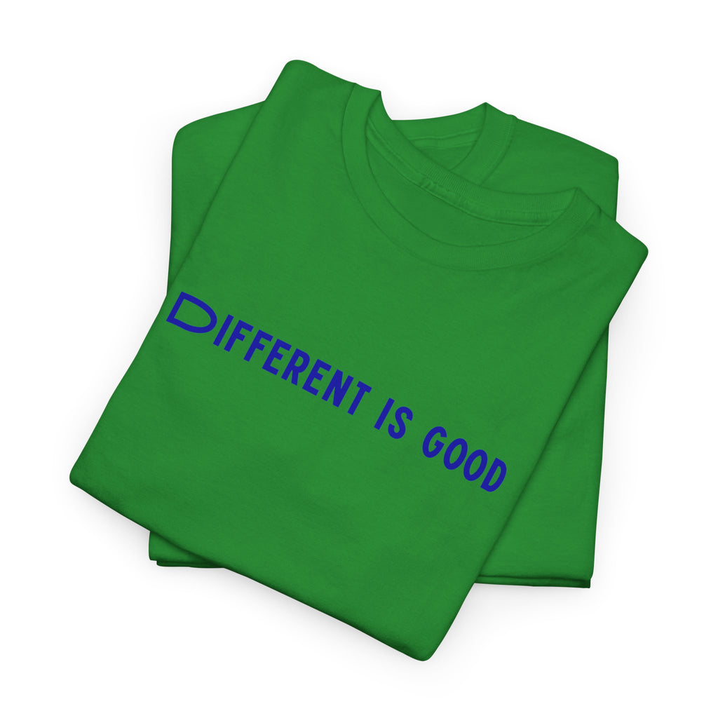 Different Is Good T-Shirt