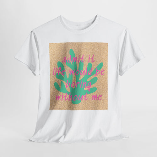Admit It Tee - Heat Mess