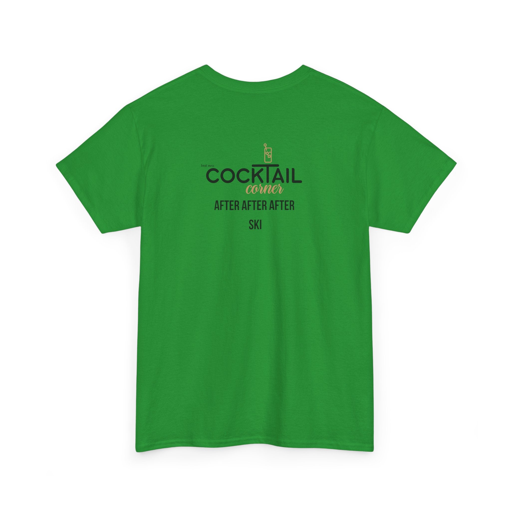Cocktail "After After After Ski" Apres-Ski T-Shirt - Heat Mess