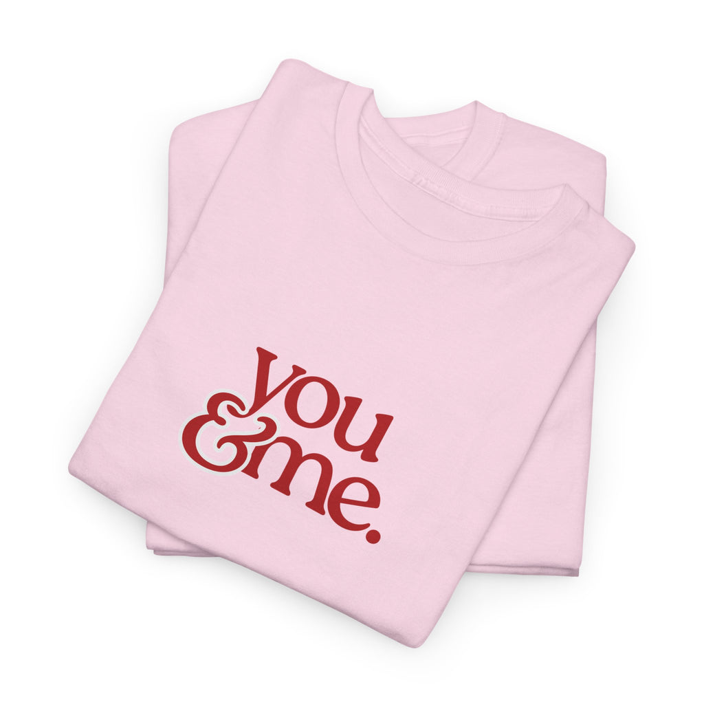 You & Me T-shirt - Heat Mess