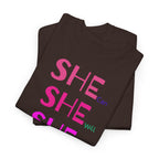 She Can, She Will T-Shirt - Heat Mess