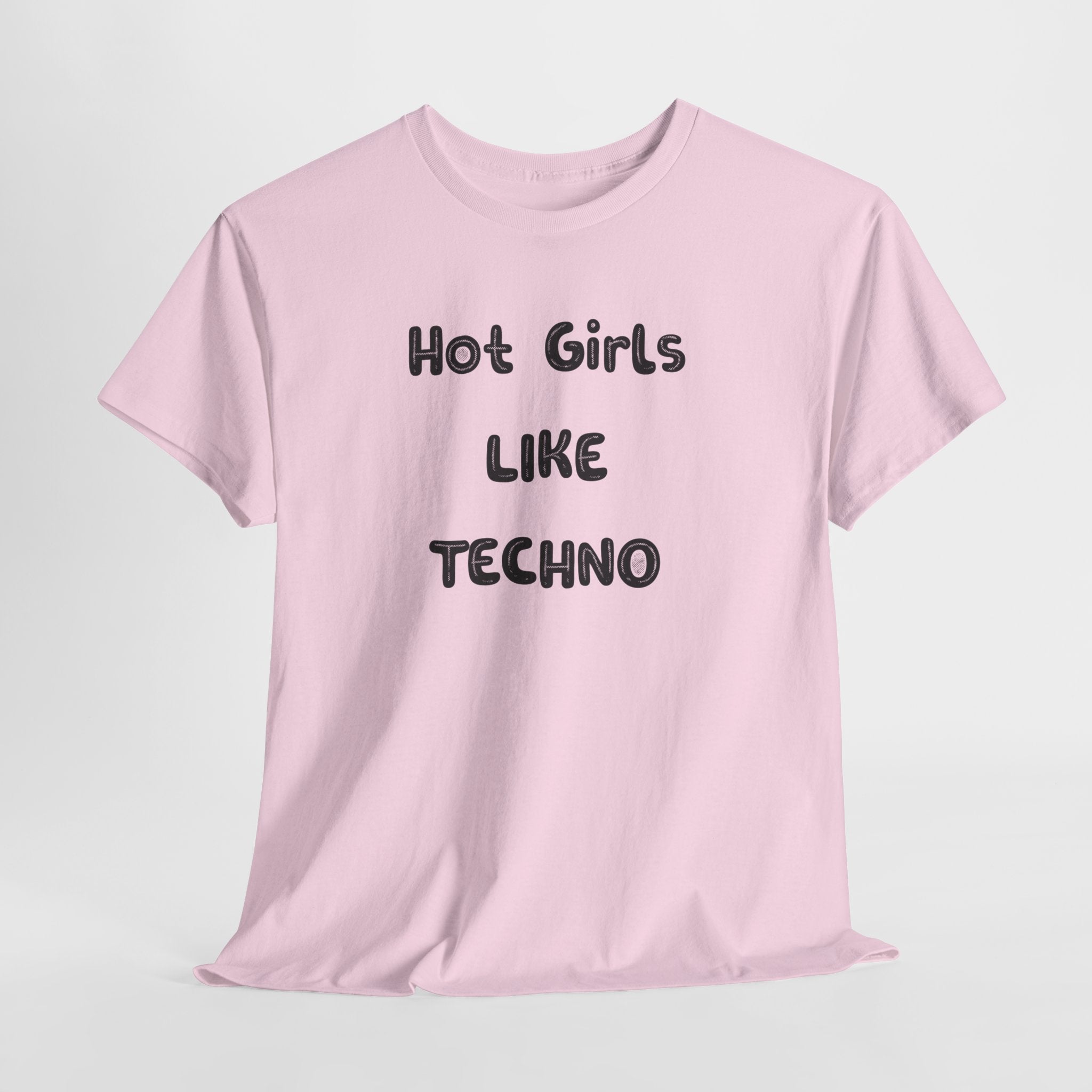 "Hot Girls Like Techno" T-Shirt