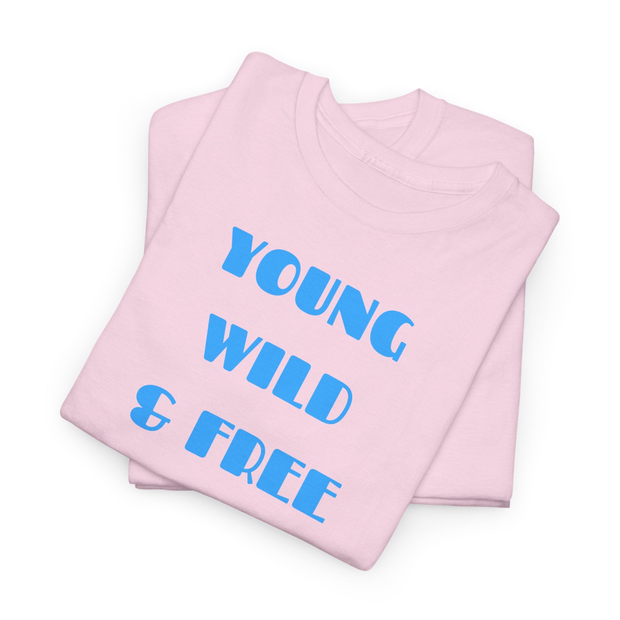 Young Wild & Free T‑Shirt