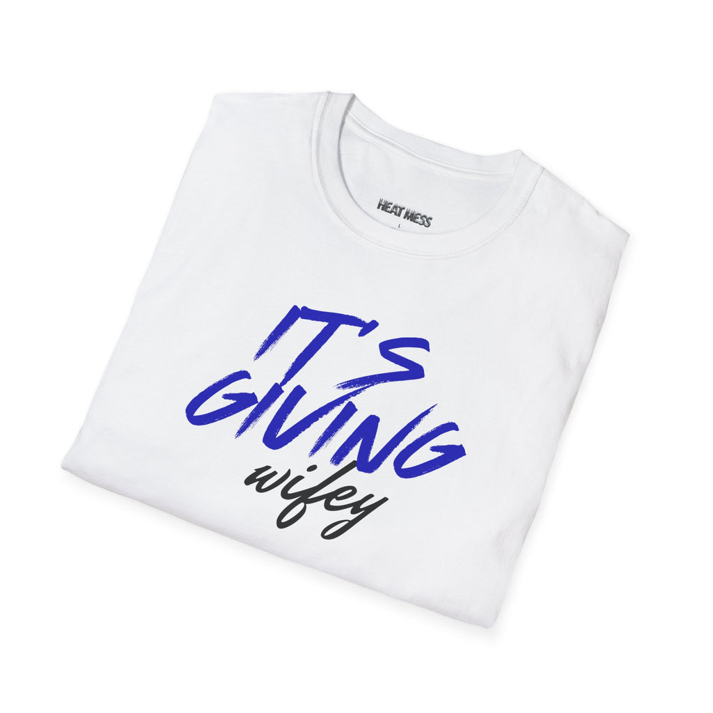It's Giving Wifey T-Shirt - Heat Mess