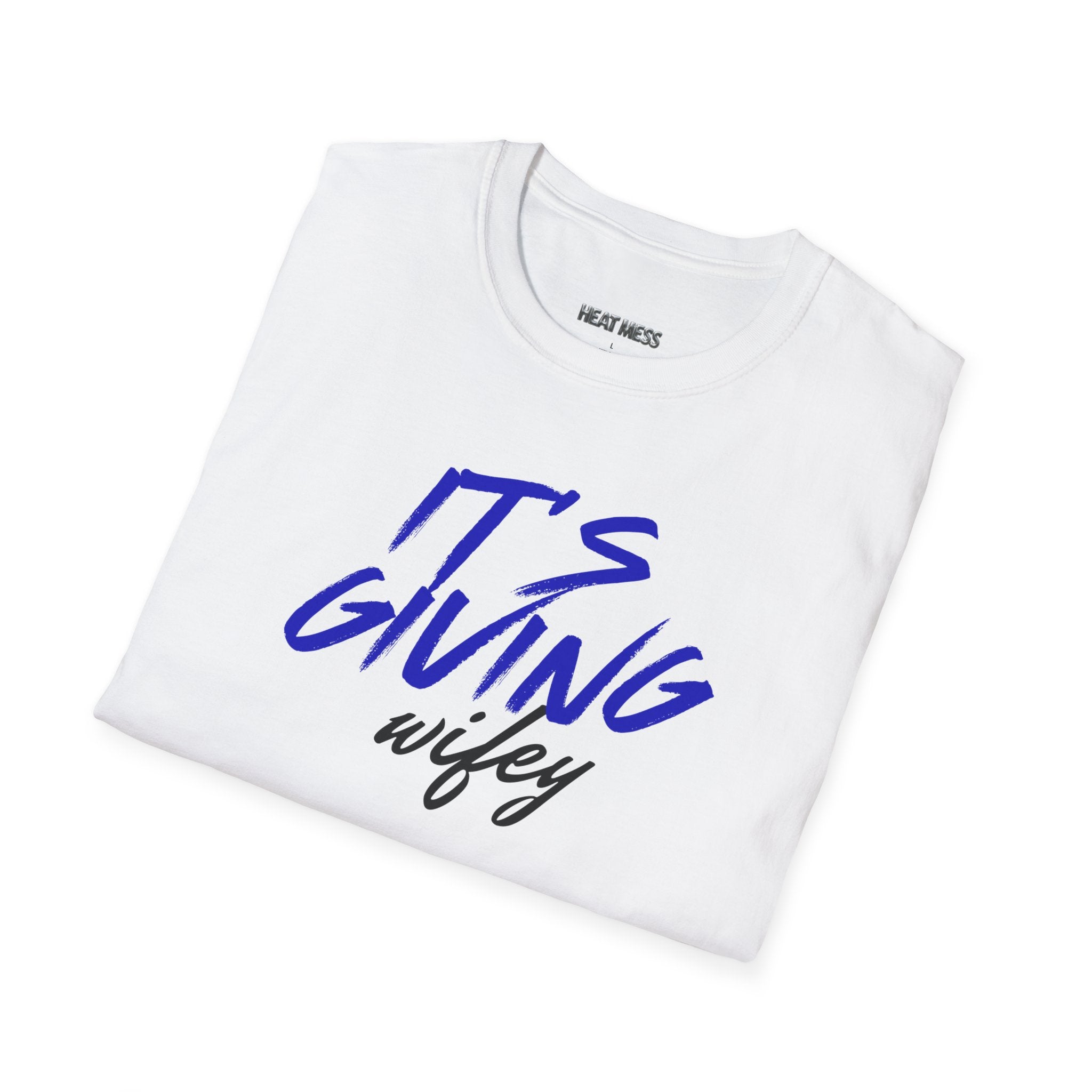 It's Giving Wifey T-Shirt - Heat Mess
