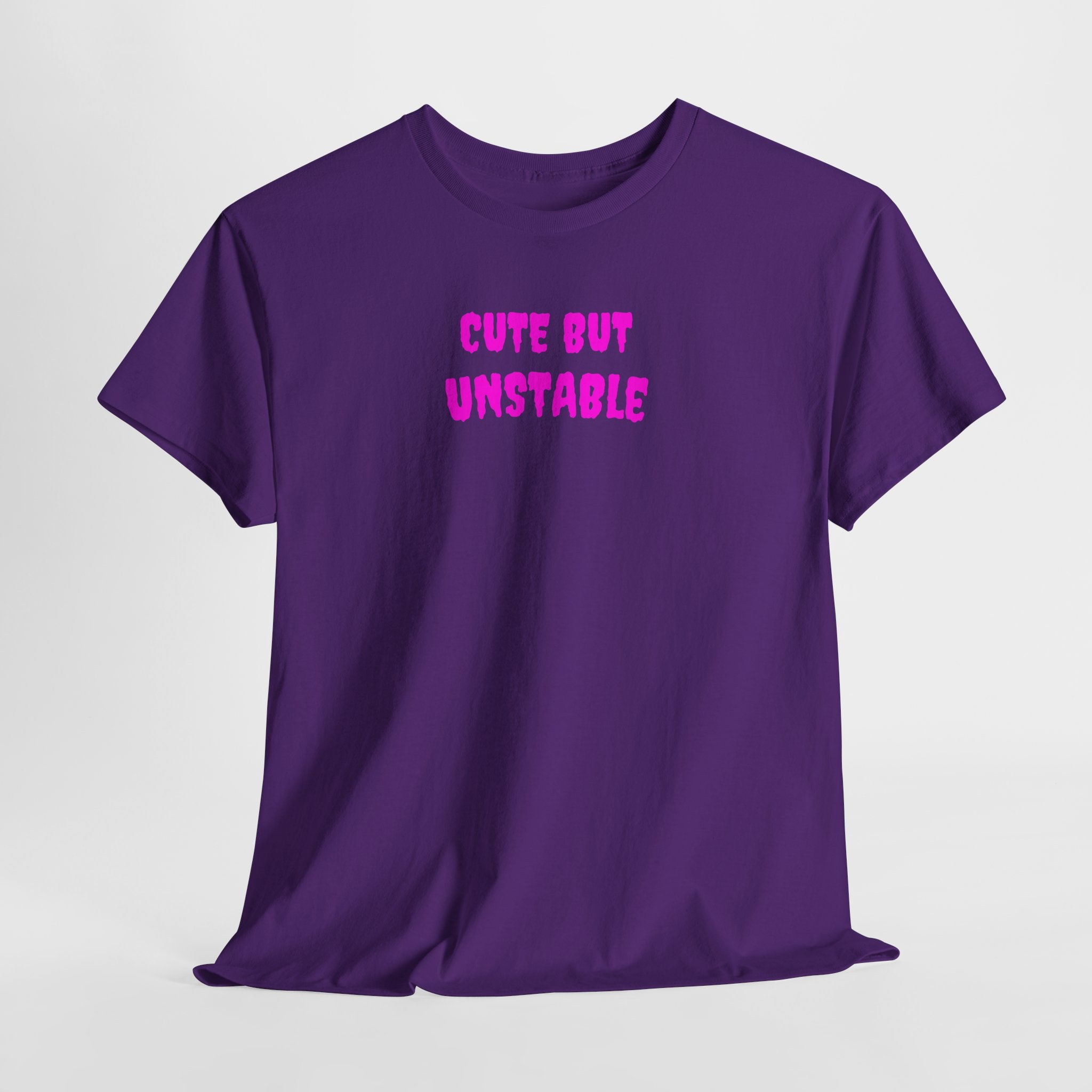 Cute But Unstable T-Shirt