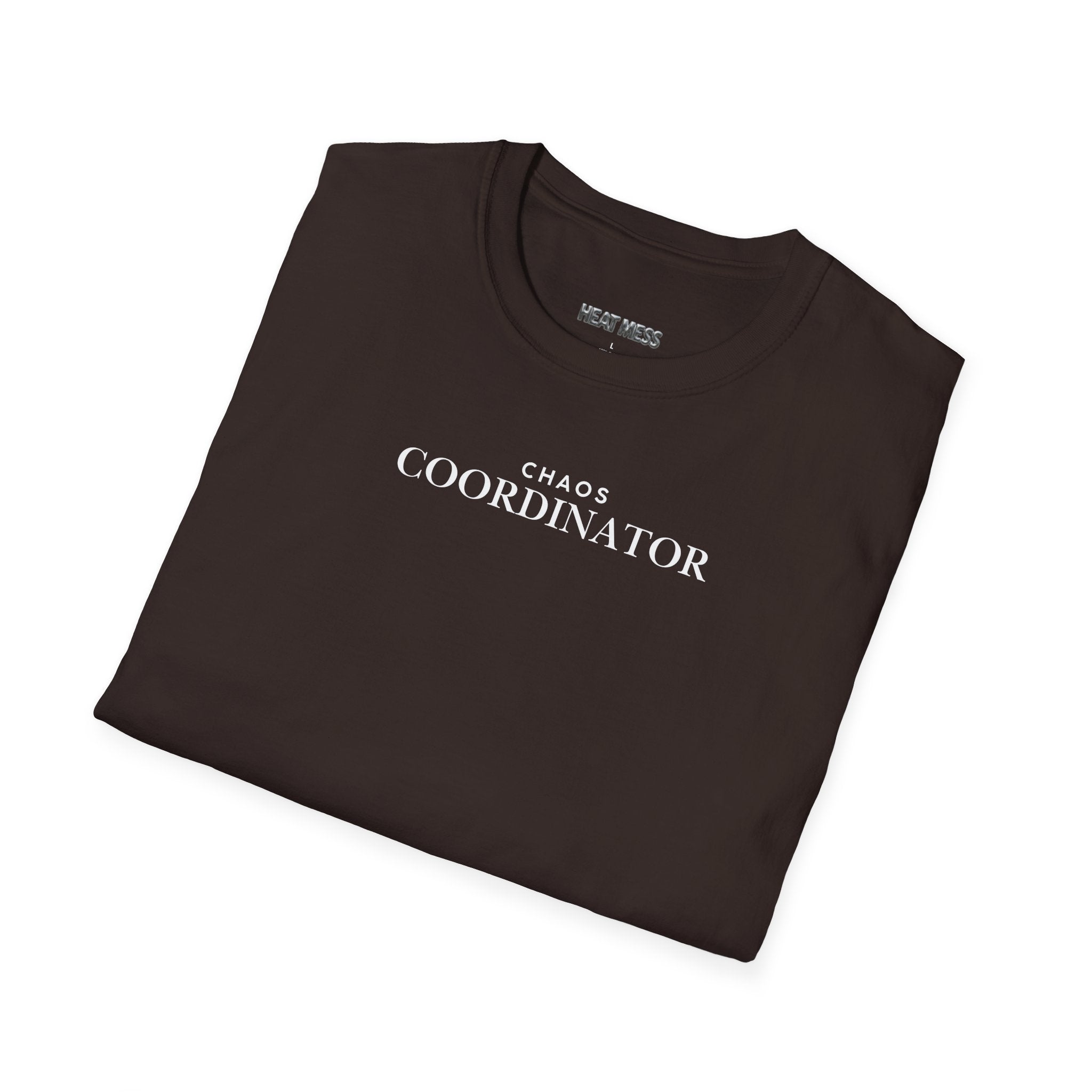 Chaos Coordinator T-Shirt - Heat Mess