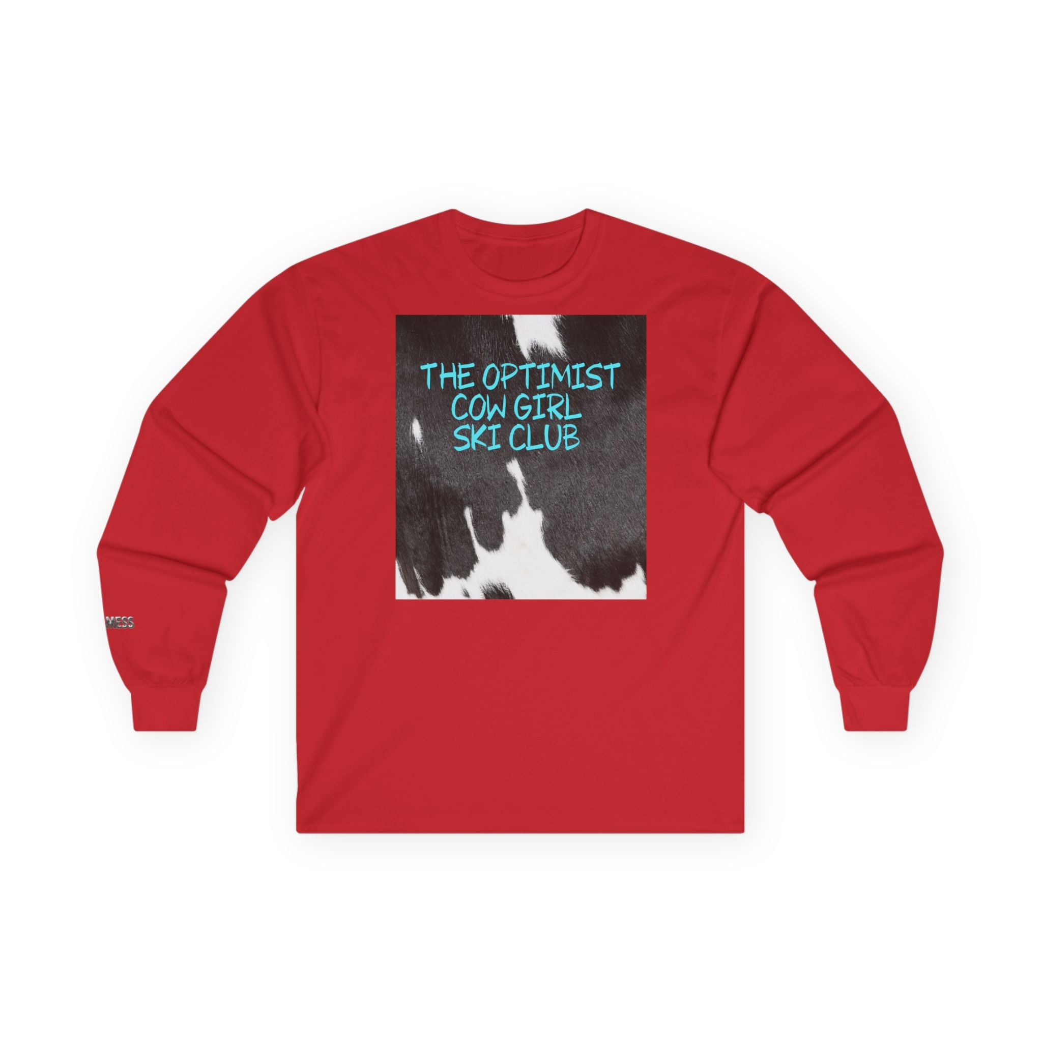 'The Optimist Cowgirl Ski Club' Long Sleeve T-Shirt - Heat Mess