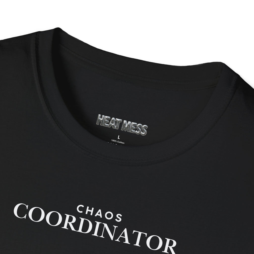 Chaos Coordinator T-Shirt - Heat Mess