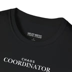 Chaos Coordinator T-Shirt - Heat Mess