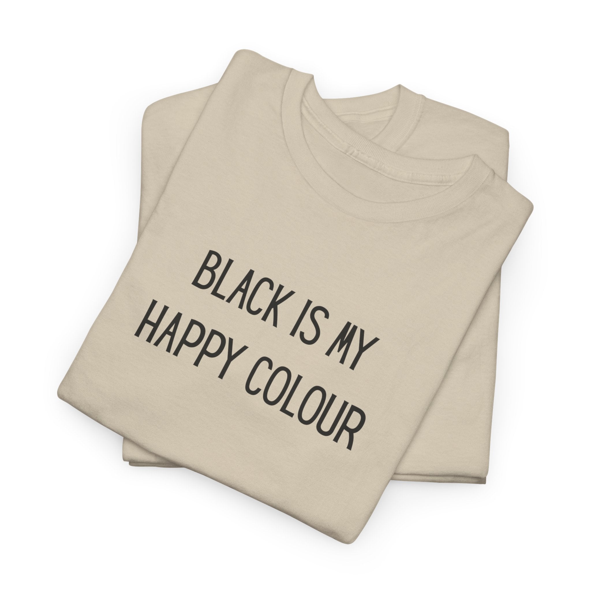 'Black Is My Happy Colour' T-Shirt