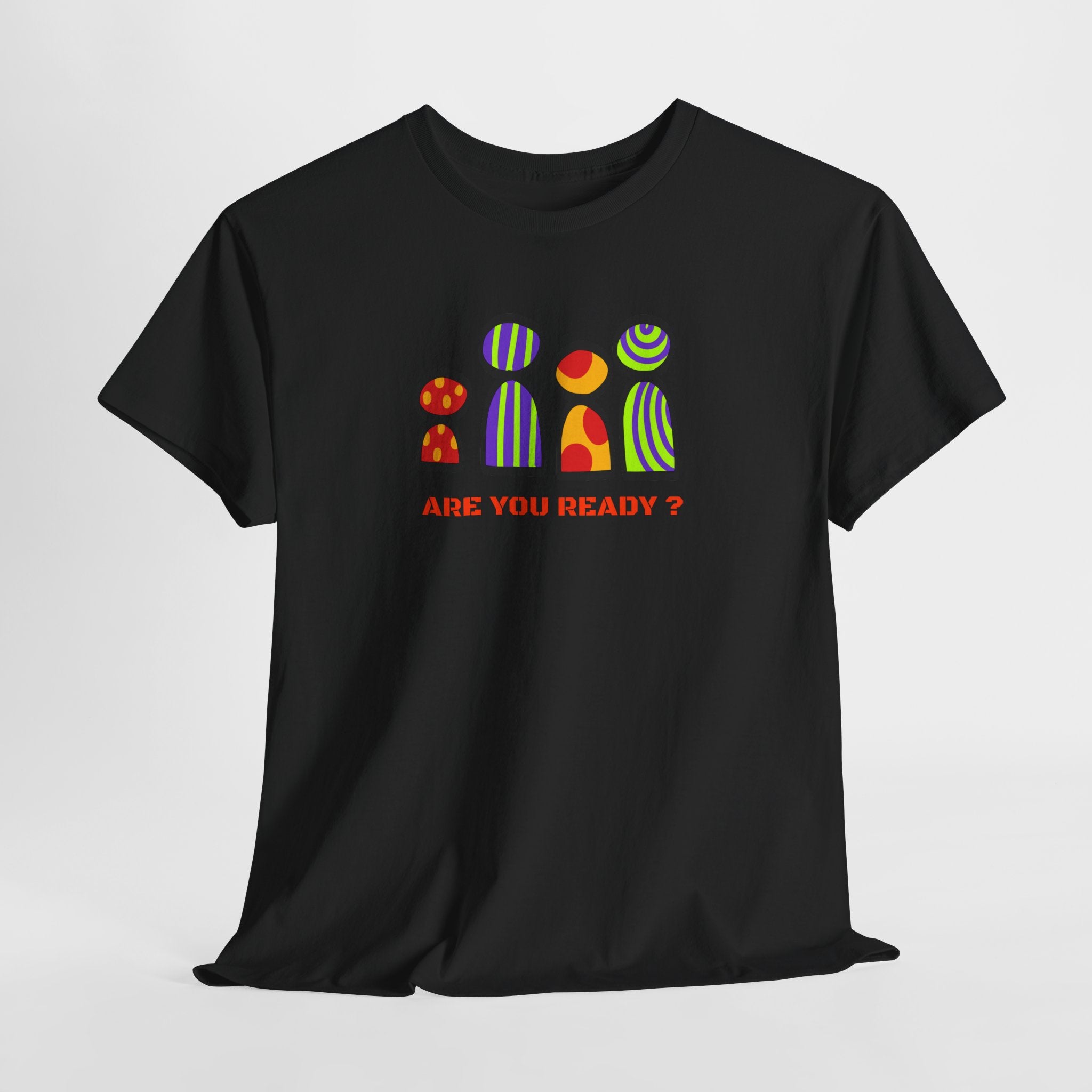 Are You Ready T-Shirt