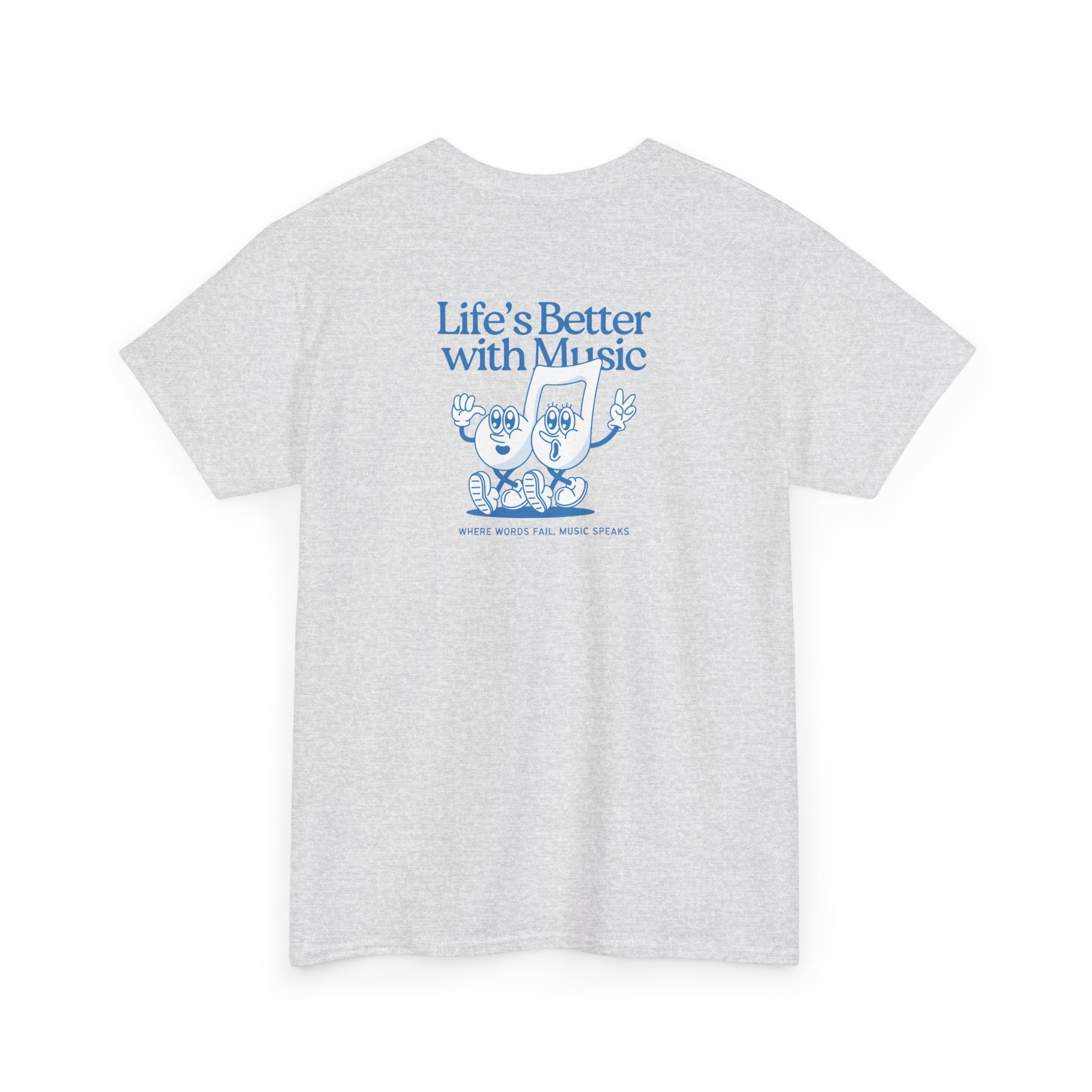 "Life's Better with Music" T-Shirt - Heat Mess