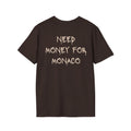 Need Money for Monaco Tee - Heat Mess