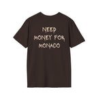 Need Money for Monaco Tee - Heat Mess