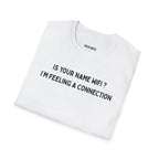 Is your name Wifi T-shirt - Heat Mess