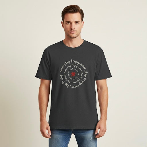 "Never Stop Trying" T-Shirt - Heat Mess