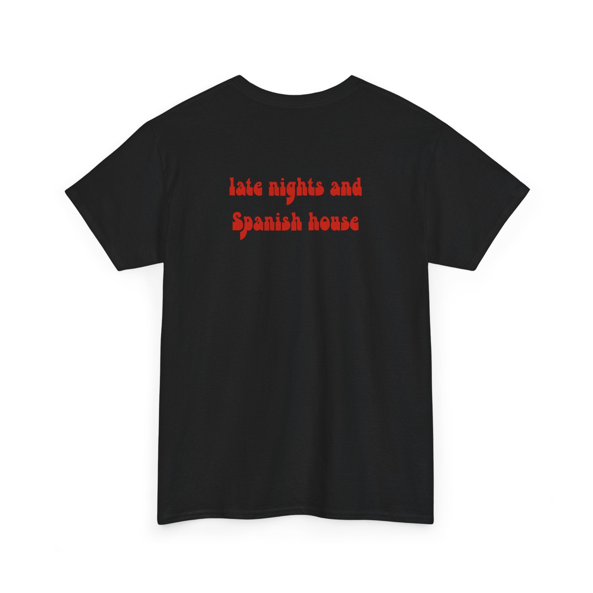 Late Nights Spanish House Tee - Heat Mess