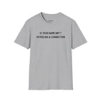 Is your name Wifi T-shirt - Heat Mess
