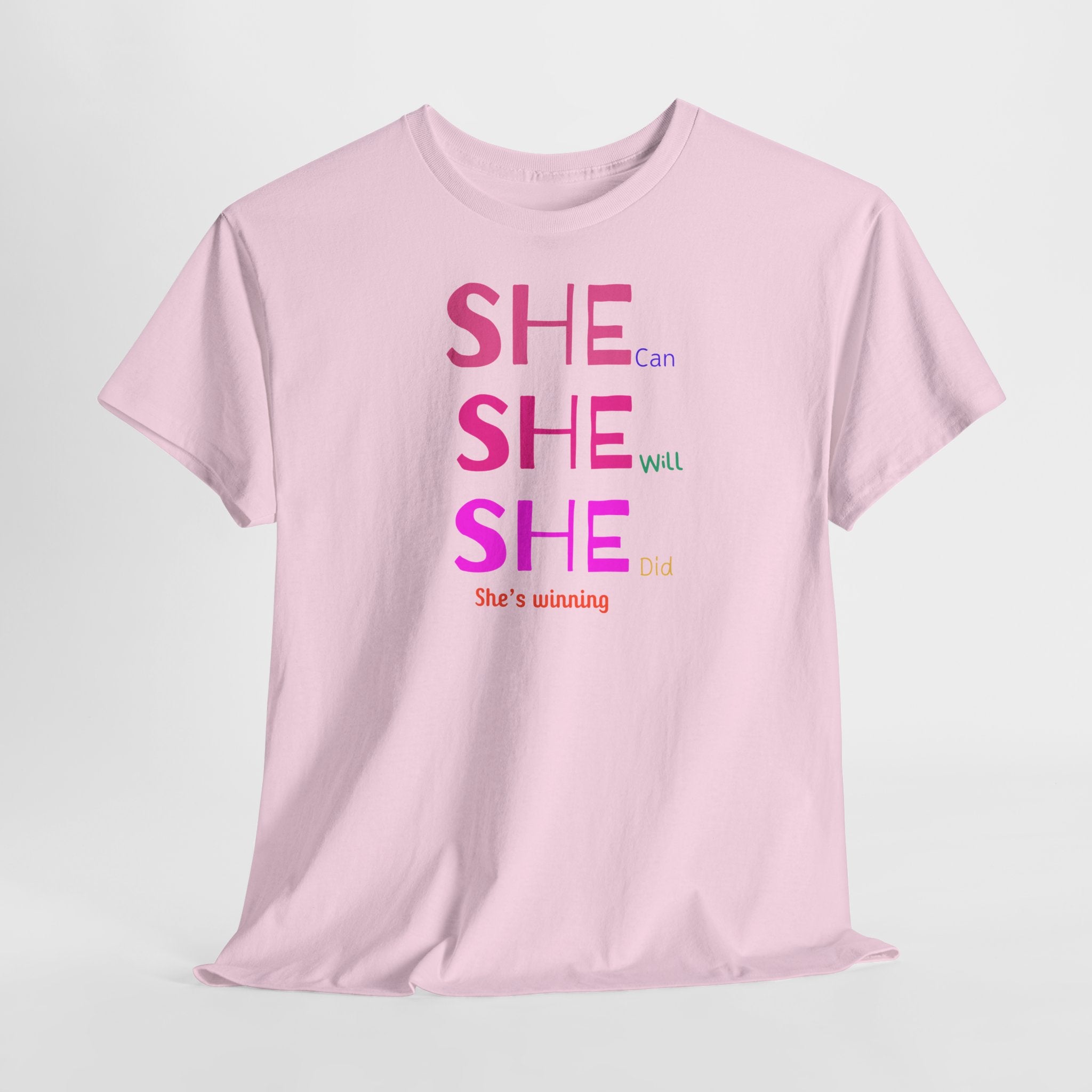 She Can, She Will T-Shirt - Heat Mess