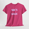 She's Back T‑Shirt