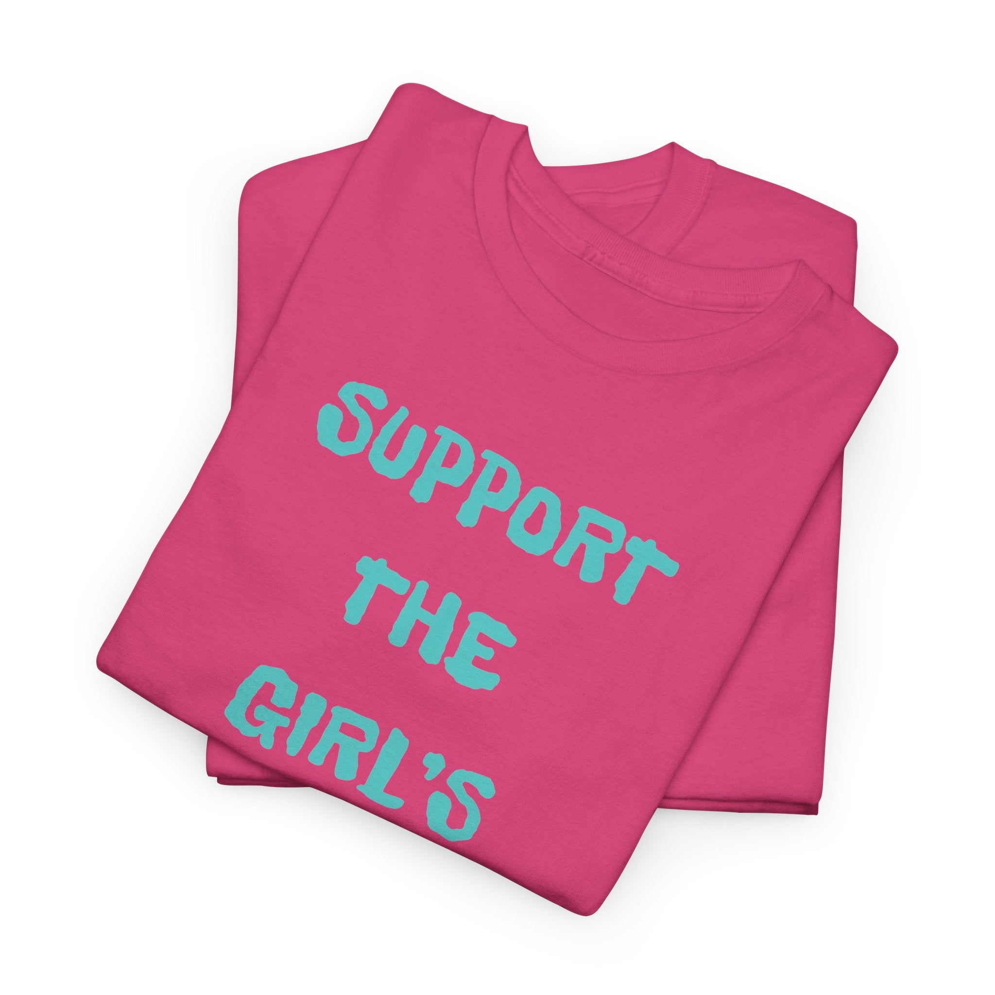 Support The Girls T-Shirt
