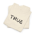 True T-Shirt
