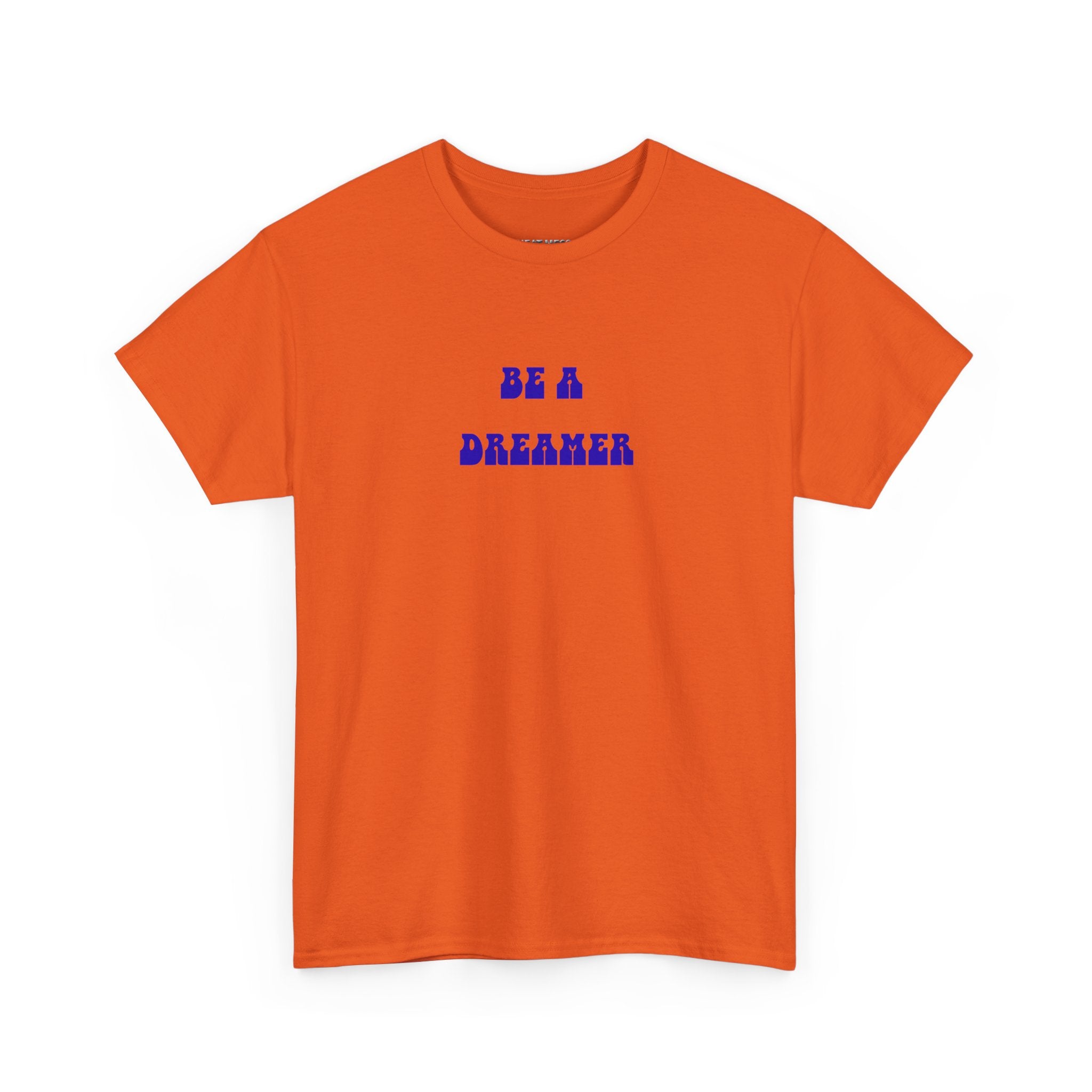 Be a Dreamer T-Shirt