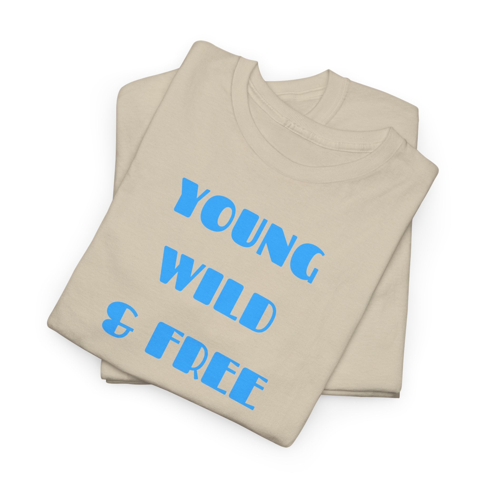 Young Wild & Free T‑Shirt