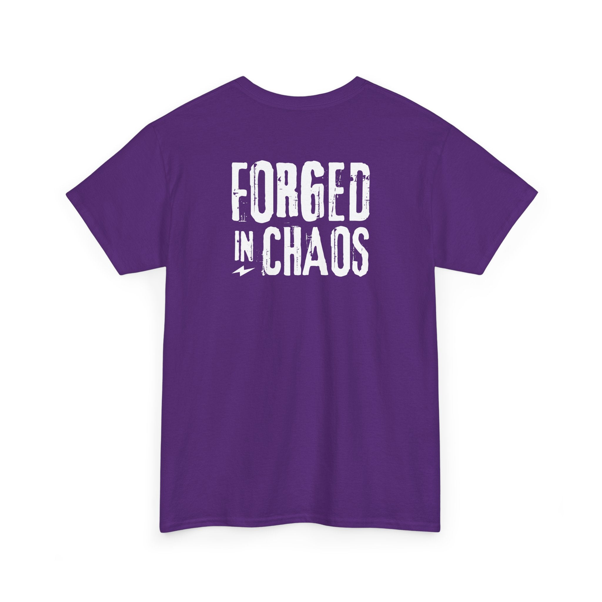 Forged in Chaos T-Shirt - Heat Mess