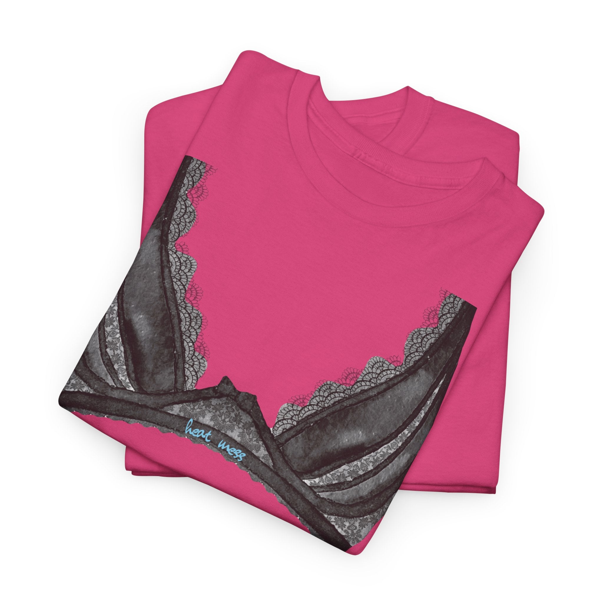Feminine Lingerie T-Shirt - Heat Mess
