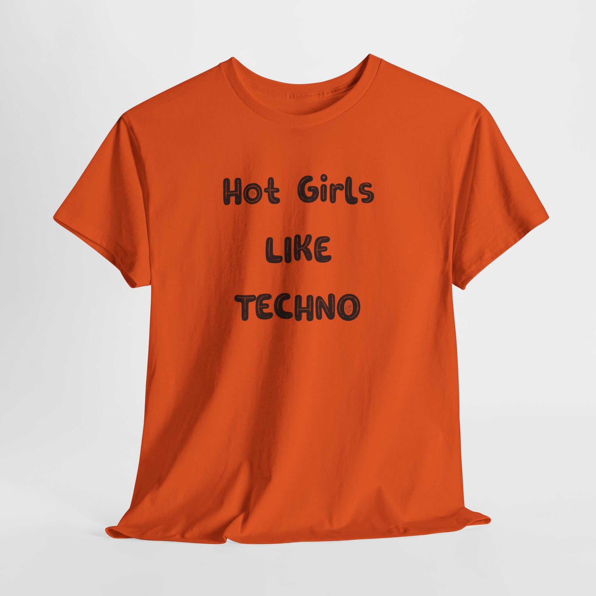 "Hot Girls Like Techno" T-Shirt