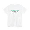 Stretch It Out T-Shirt