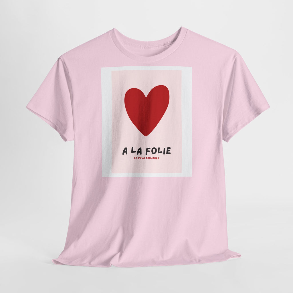Love “À La Folie” T-Shirt - Heat Mess