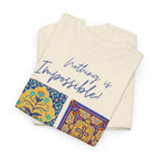 Inspirational Tile Art "Nothing Is Impossible" T-Shirt - Heat Mess