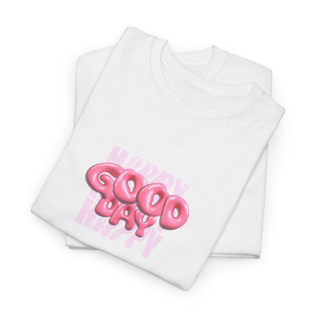 Good Day T-Shirt - Heat Mess