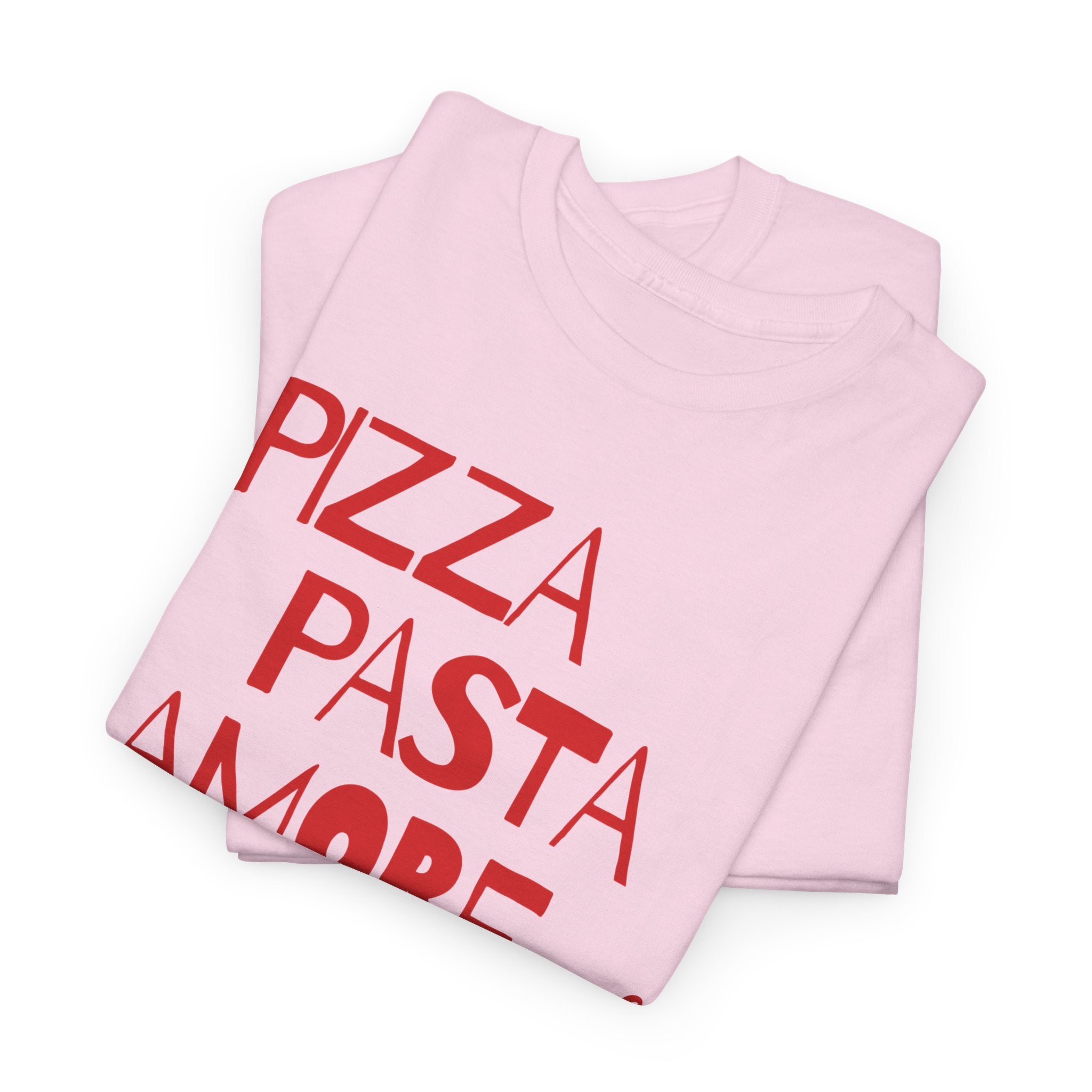 Pizza Pasta Amore T-Shirt - Heat Mess