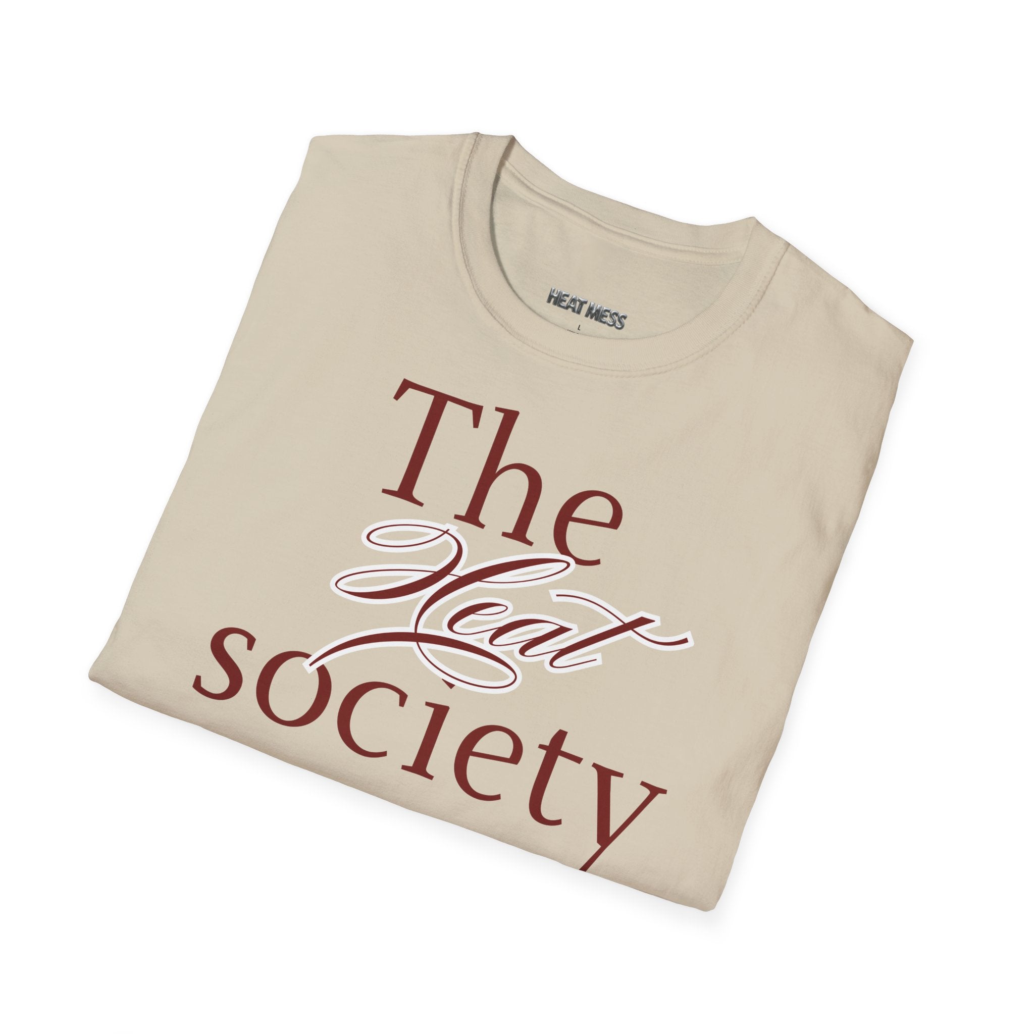 The Heat Society T-Shirt - Heat Mess