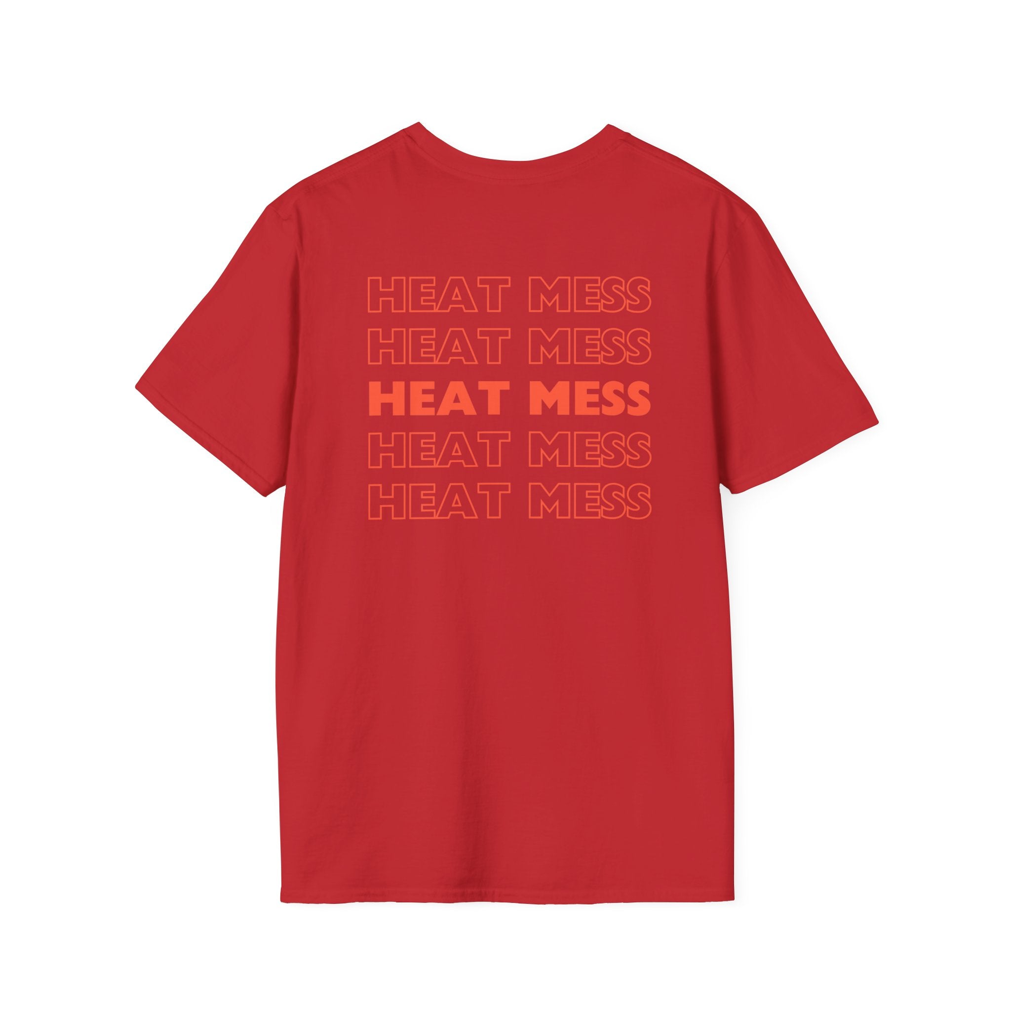 Heat Mess T-Shirt - Heat Mess