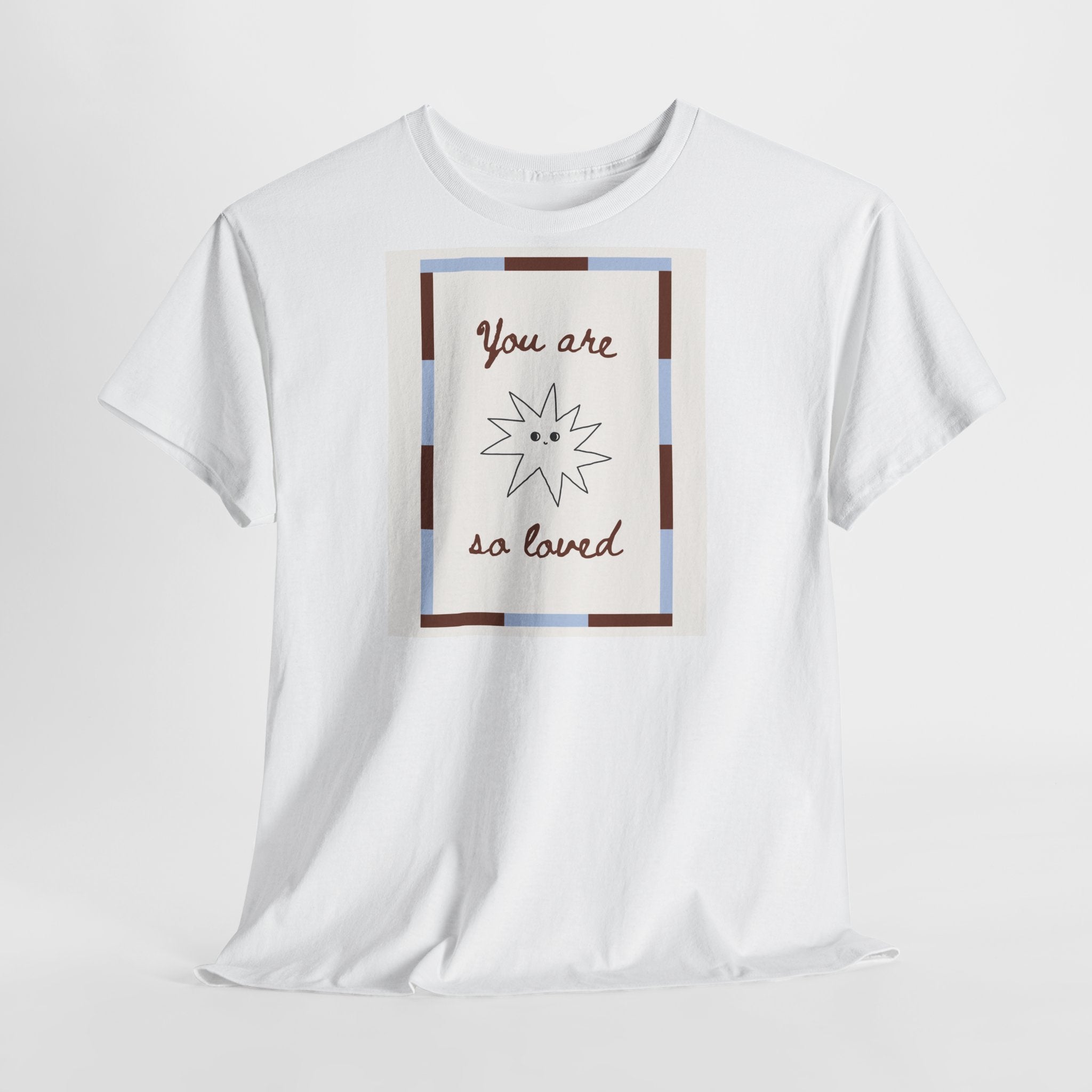 Love "You Are So Loved" T-Shirt - Heat Mess