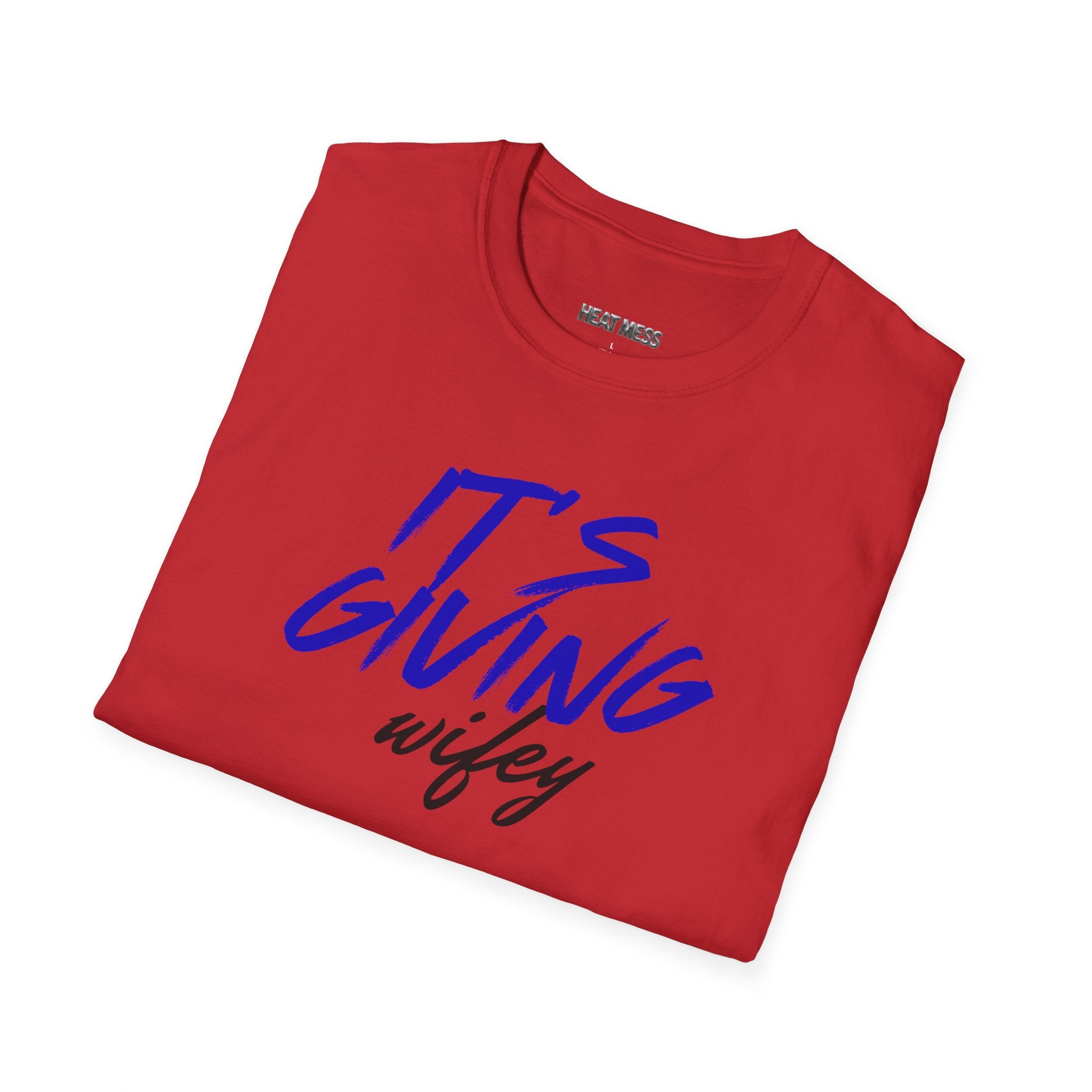 It's Giving Wifey T-Shirt - Heat Mess